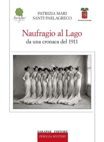 Naufragio al lago (Perugia Mistery Vol. 6)